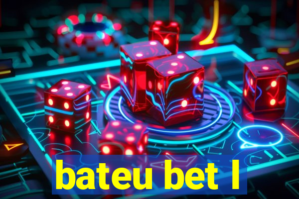 bateu bet l